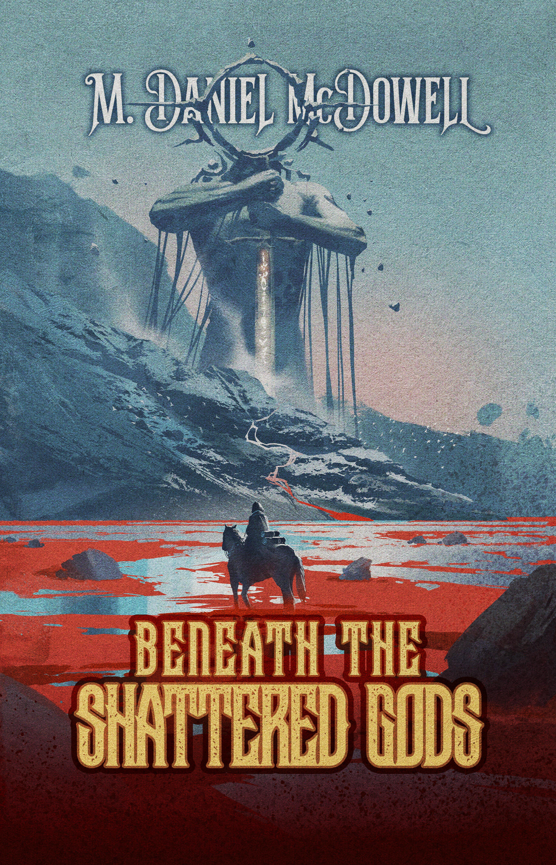 Beneath the Shattered Gods